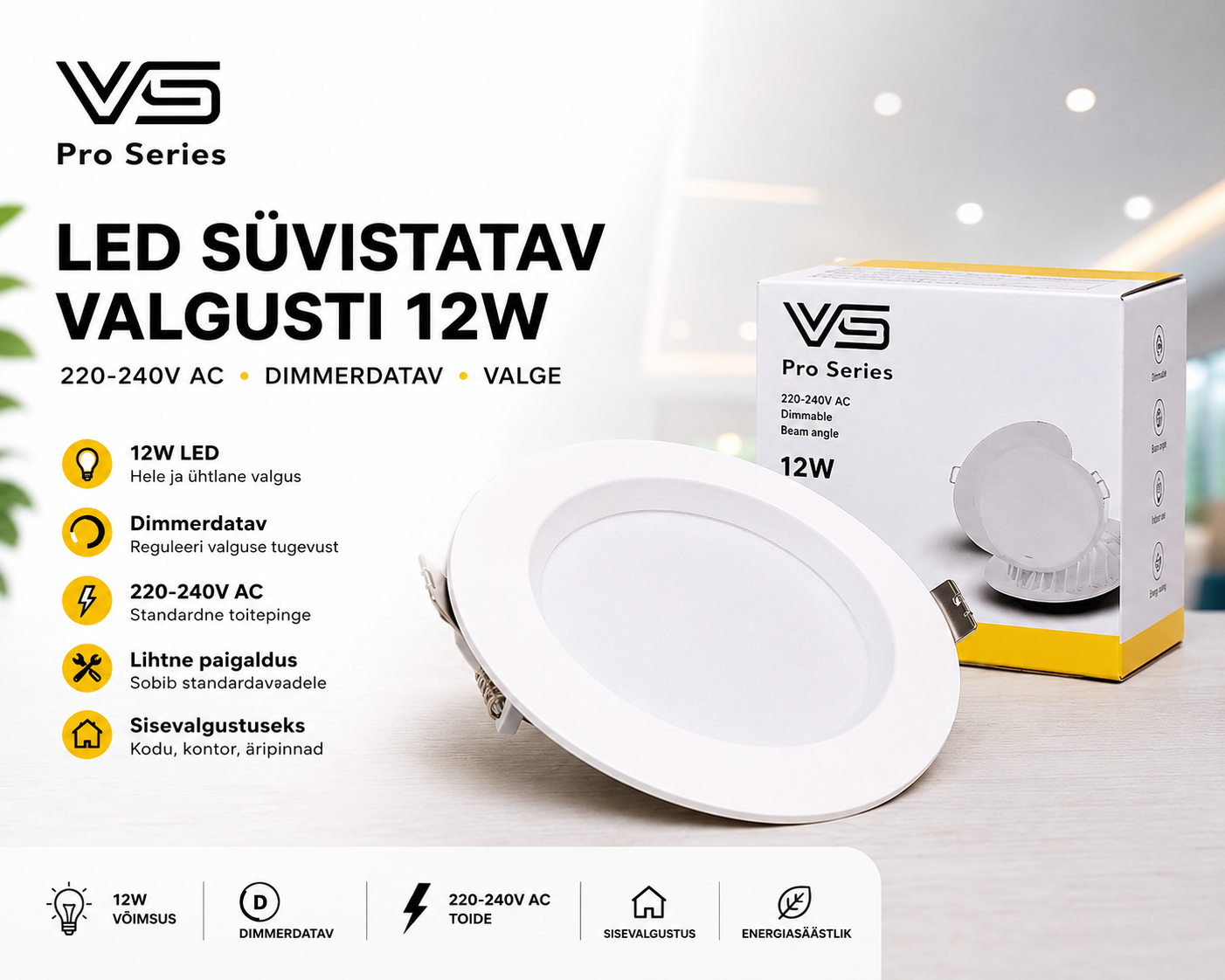 9C3F4D8A-5088-4D78-A882-667E944CEE50 VS Pro Series LED süvistatav valgusti 12W - Image 1